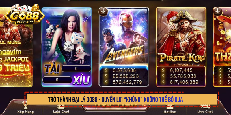 Trở thành đại lý Go88 - Quyền lợi “khủng” không thể bỏ qua